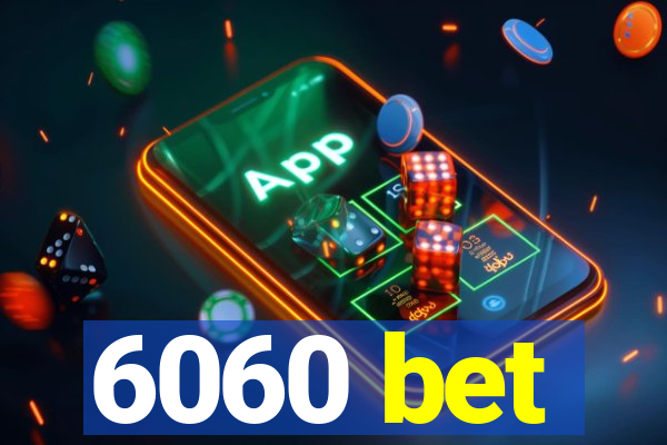 6060 bet